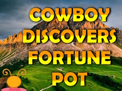 Játék Cowboy Discovers Fortune Pot